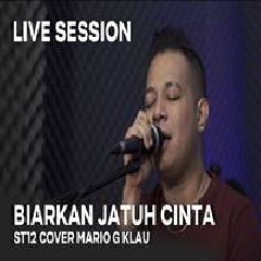 Download Lagu Mario G Klau - Biarkan Aku Jatuh Cinta ST12 Terbaru