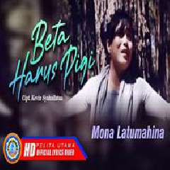 Download Lagu Mona Latumahina - Beta Harus Pigi Terbaru