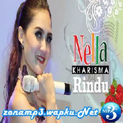 Download Lagu Nella Kharisma - Rindu Terbaru