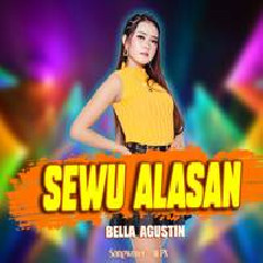 Download Lagu Bella Agustin - Sewu Alasan Terbaru