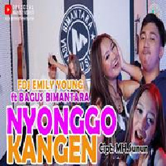 Download Lagu FDJ Emily Young - Nyonggo Kangen Ft Bagus Bimantara Terbaru