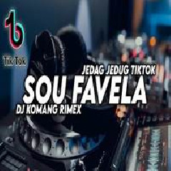Download Lagu Dj Komang - Dj Sou Favela Jedag Jedug Viral Tiktok Terbaru