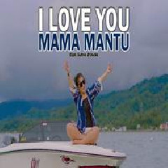 Download Lagu Cyta Walone - I Love Mama Mantu Terbaru