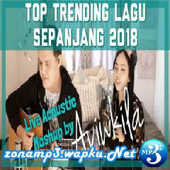 Download Lagu Aviwkila - Top Trending Lagu Sepanjang 2018 Terbaru