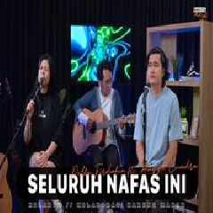 Angga Candra - Seluruh Nafas Ini Feat Della Firdatia.mp3