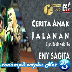 Eny Sagita - Cerita Anak Jalanan (Menthul Music).mp3