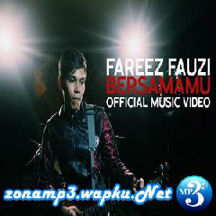 Fareez Fauzi - Bersamamu.mp3