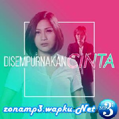 Download Lagu Tata Janeeta - Disempurnakan Cinta (Feat. Once Mekel) Terbaru