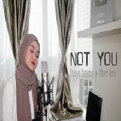 Download Lagu Eltasya Natasha - Not You Feat Albert Vishi Terbaru