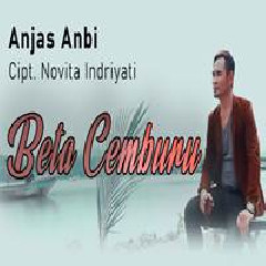 Download Lagu Anjas Anbi - Beta Cemburu Terbaru