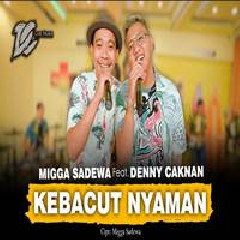Denny Caknan - Kebacut Nyaman Feat Migga Sadewa.mp3