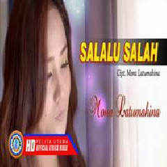 Download Lagu Mona Latumahina - Salalu Salah Terbaru