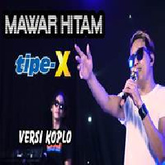 Koplo Time - Mawar Hitam Tipe X Versi Koplo.mp3