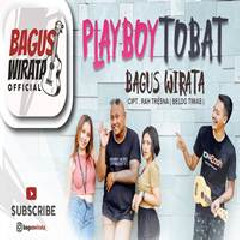 Download Lagu Bagus Wirata - Playboy Tobat Terbaru