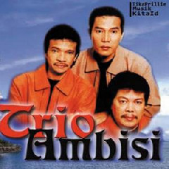 Trio Ambisi - Tak Kusangka.mp3