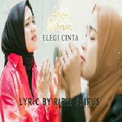 Download Lagu Anisa Rahman - Elegi Cinta Terbaru