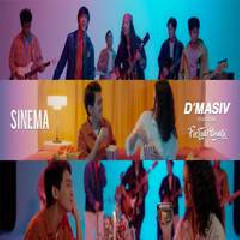 Download Lagu DMasiv - Sinema Feat Fiersa Besari Terbaru