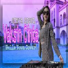 Download Lagu Shinta Gisul - Dj Vaksin Cinta Bella Nova Full Bass Terbaru