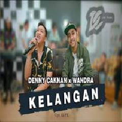 Download Lagu Denny Caknan - Kelangan Feat Wandra DC Musik Terbaru