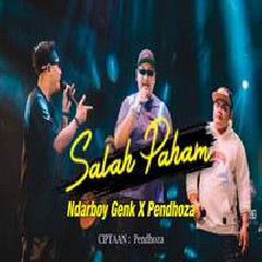 Ndarboy Genk - Salah Paham Feat Pendhoza.mp3
