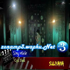 Download Lagu Suliyana - Sing Mikir (Ra Mikir) Terbaru