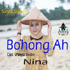 Download Lagu Nina - Bohong Ah Cover Sunda Jaipong Terbaru