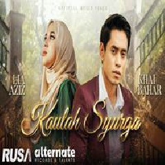 Khai Bahar & Lia Aziz - Kaulah Syurga (Ost 7 Hari Mencintaiku 3).mp3