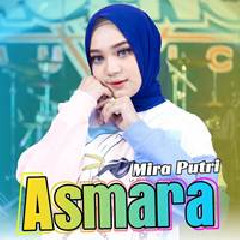 Mira Putri - Asmara Ft Ageng Music.mp3