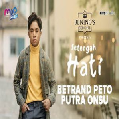 Download Lagu Betrand Peto Putra Onsu - Setengah Hati Terbaru