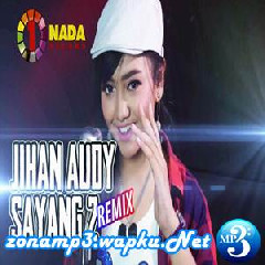 Download Lagu Jihan Audy - Sayang 2 (Remix Version) Terbaru