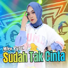 Mira Putri - Sudah Tak Cinta Ft Ageng Music.mp3