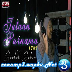Saidah Salim - Jutaan Purnama - Alyah (Cover).mp3
