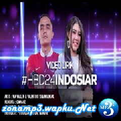 Download Lagu Via Vallen - HBD 24 Indosiar (feat. Valentino Simanjuntak) Terbaru