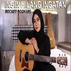 Regita Echa - Ingin Hilang Ingatan Rocket Rockers.mp3