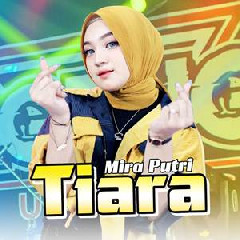 Download Lagu Mira Putri - Tiara Ft Ageng Music Terbaru