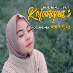 Download Lagu Jovita Aurel - Kelangan 3 Reggae Version Terbaru