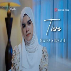 Download Lagu Nada Sikkah - Tiara Terbaru