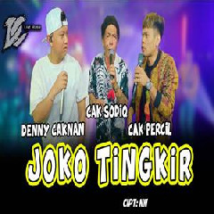 Download Lagu Denny Caknan - Joko Tingkir Ft Cak Percil, Cak Sodiq DC Musik Terbaru