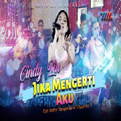 Download Lagu Cindy Liu - Jika Mengerti Aku Ft Patgulipat Kentrung Version Terbaru