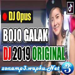 Download Lagu DJ Opus - Bojo Galak Slow Remix Terbaru