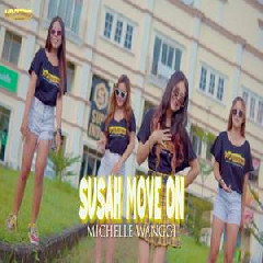 Michelle Wanggi - Susah Move On.mp3