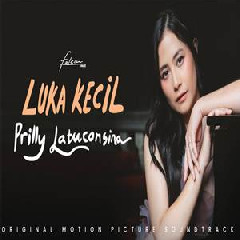 Prilly Latuconsina - Luka Kecil (Ost 12 Cerita Glen Anggara).mp3