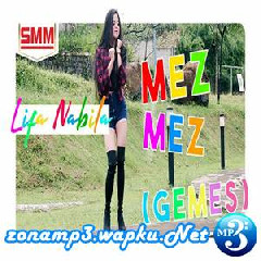 Lifa Nabila - Mez Mez (Gemes).mp3