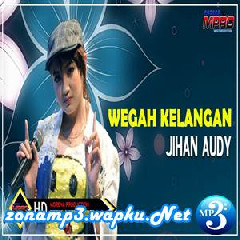 Jihan Audy - Wegah Kelangan (Scorpio).mp3
