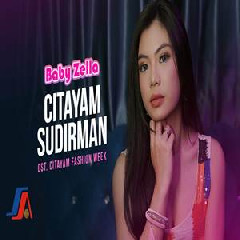 Download Lagu Baby Zella - Citayam Sudirman(Ost Citayam Fashion Week) Terbaru