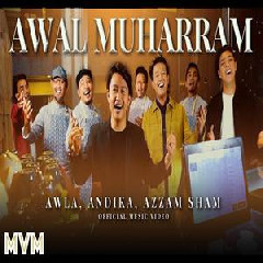 Download Lagu Awla (Saujana, Nowseeheart), Andika, Azzam Sham - Awal Muharram Terbaru