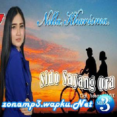 Download Lagu Nella Kharisma - Sido Sayang Ora Terbaru