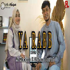 Download Lagu Ai Khodijah - Ya Rabb Ft Ridwan Dzarud Terbaru