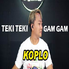 Download Lagu Koplo Time - Teki Teki Gam Gam Koplo Version Terbaru