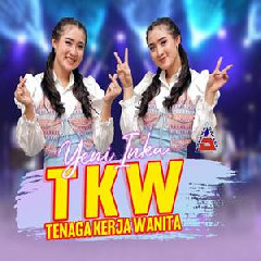 Download Lagu Yeni Inka - TKW (Tenaga Kerja Wanita) Terbaru